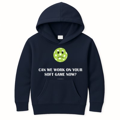 Pickleball Can We Work On Your Soft Game Now Kids Hoodie