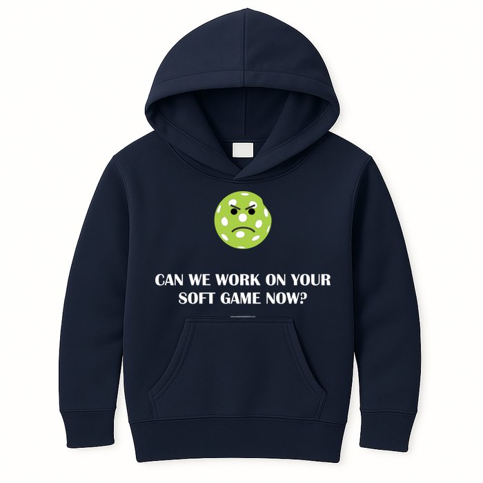 Pickleball Can We Work On Your Soft Game Now Kids Hoodie