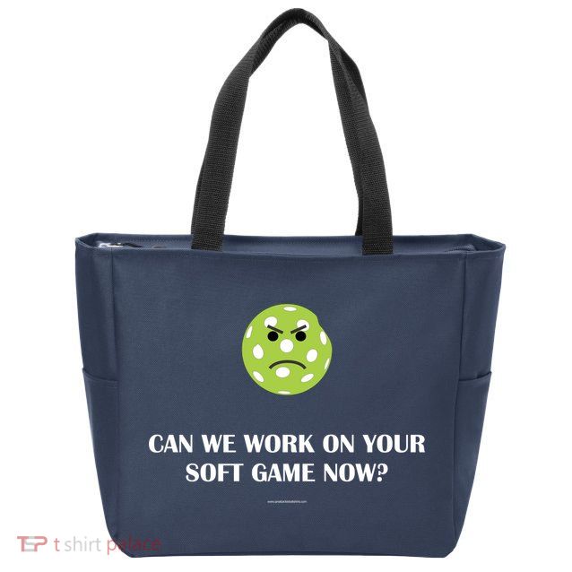 Pickleball Can We Work On Your Soft Game Now Zip Tote Bag