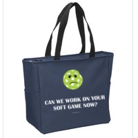 Pickleball Can We Work On Your Soft Game Now Zip Tote Bag