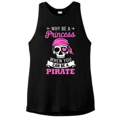 Pirate Costume Why Be A Princess When You Can Be A Pirate Ladies PosiCharge Tri-Blend Wicking Tank