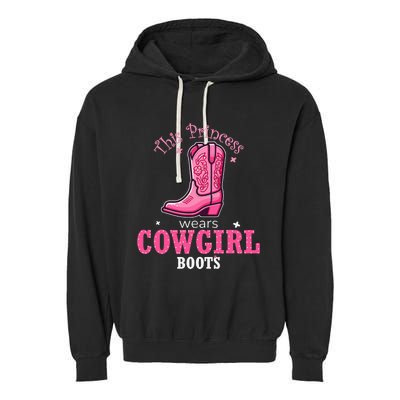 Princess Cowgirl Wears Western Cowboy Boots Farm Garment-Dyed Fleece Hoodie