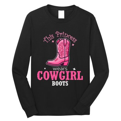 Princess Cowgirl Wears Western Cowboy Boots Farm Long Sleeve Shirt