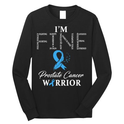 Prostate Cancer Warrior Im Fine Long Sleeve Shirt