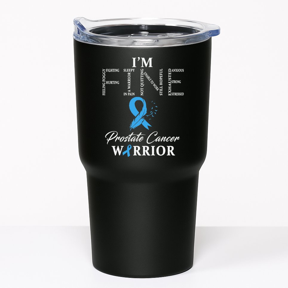 Prostate Cancer Warrior Im Fine Tumbler