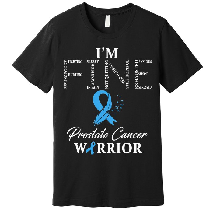 Prostate Cancer Warrior Im Fine Premium T-Shirt