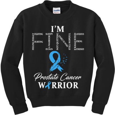 Prostate Cancer Warrior Im Fine Kids Sweatshirt