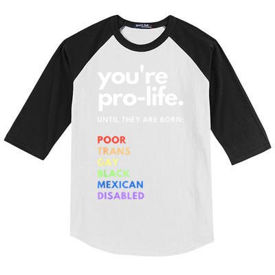 Pro Choice You're ProLife Until They Are Born Kids Colorblock Raglan Jersey