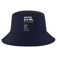 Pro Choice You're ProLife Until They Are Born Cool Comfort Performance Bucket Hat