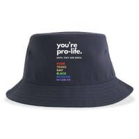 Pro Choice You're ProLife Until They Are Born Sustainable Bucket Hat