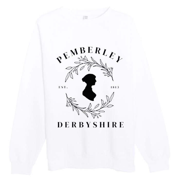 Pemberley Derbyshire 1813 Pride and Prejudice Jane Austen Premium Crewneck Sweatshirt