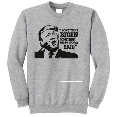 Presidential Debate 2024 Election Funny Election 24 Trump Vs Bid Tall Sweatshirt