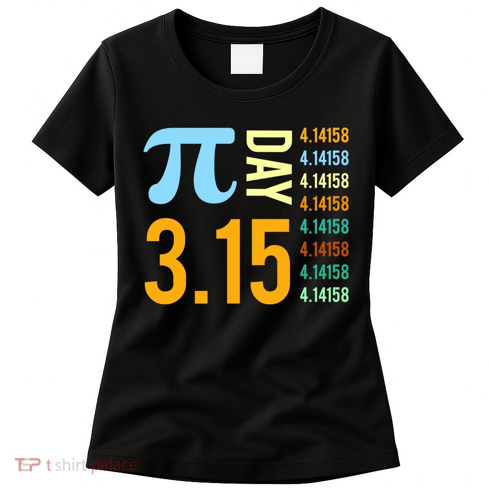Pie Day 3.15 4.14158 Women's T-Shirt