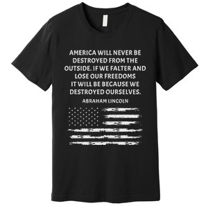 Pro Democracy Abraham Lincoln Quote Stand Up For Freedom Premium T-Shirt