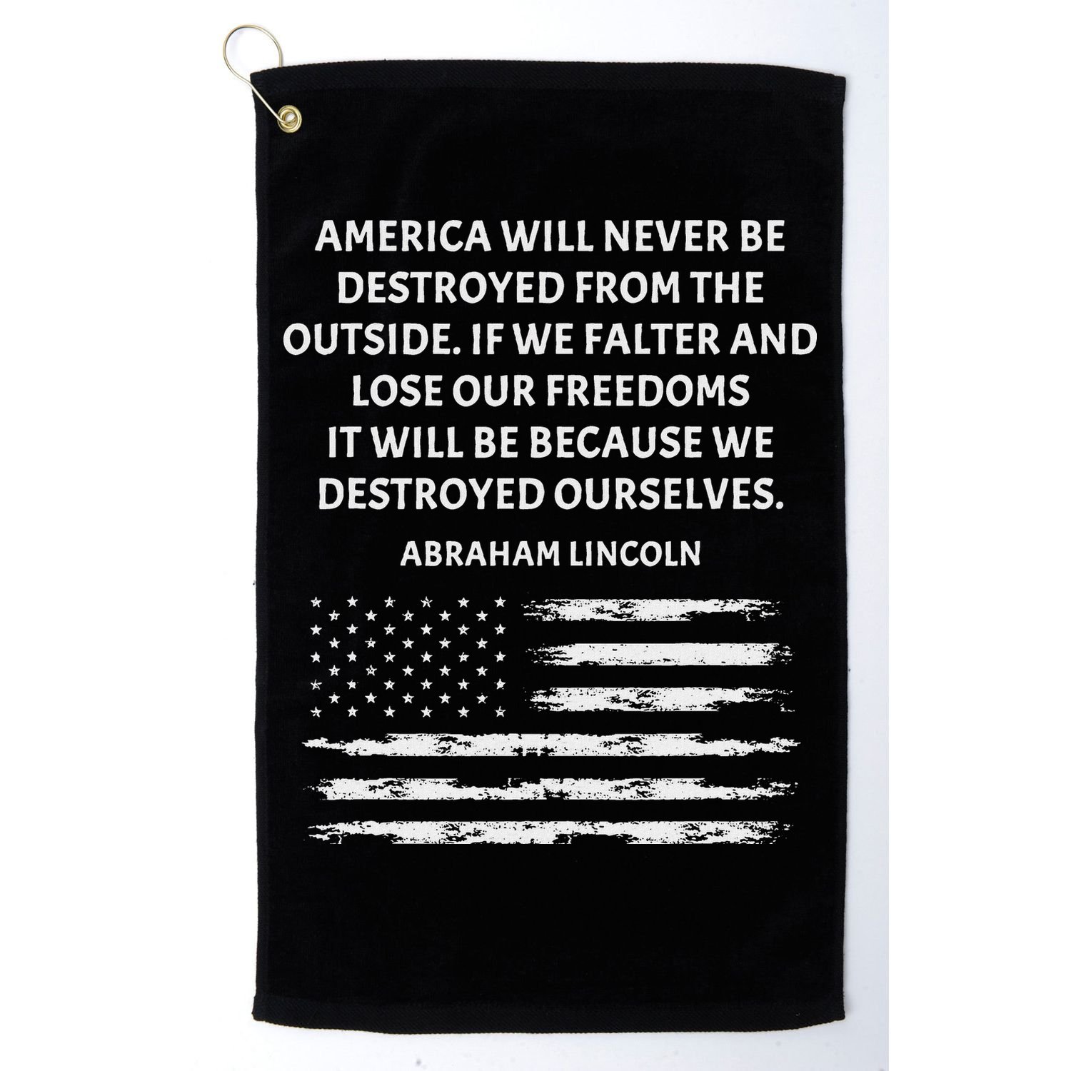 Pro Democracy Abraham Lincoln Quote Stand Up For Freedom Golf Towel