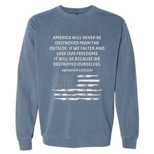 Pro Democracy Abraham Lincoln Quote Stand Up For Freedom Garment-Dyed Sweatshirt