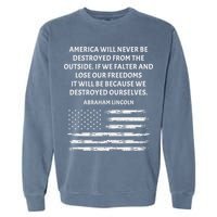 Pro Democracy Abraham Lincoln Quote Stand Up For Freedom Garment-Dyed Sweatshirt