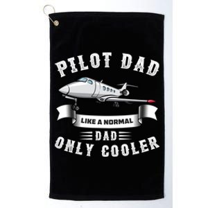 Pilot Dad Airplane Aviation Quotes Fathers Day Gift Platinum Collection Golf Towel