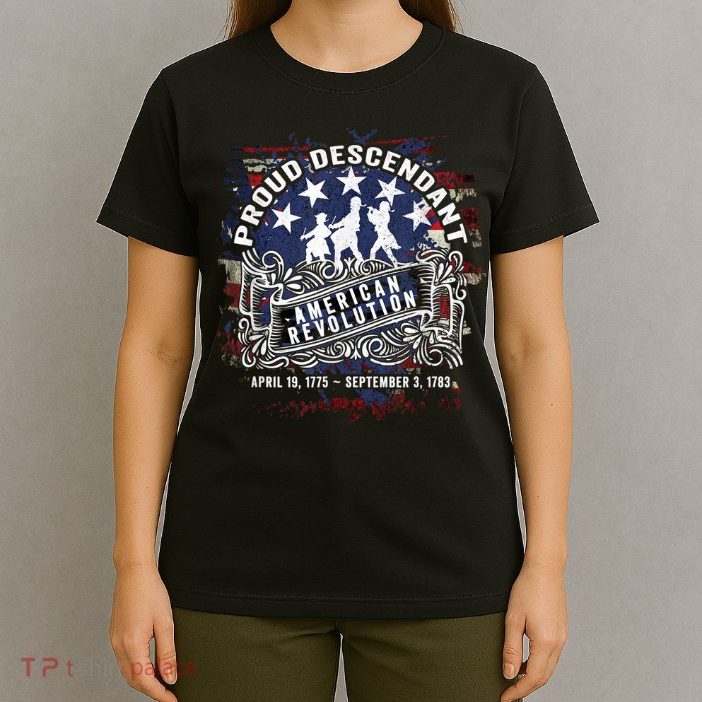 Proud Descendant American Revolution Fife And Drum Novelty T-Shirt