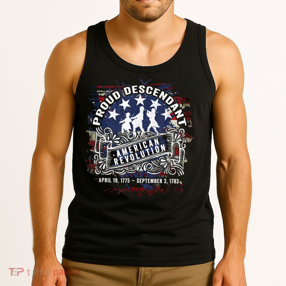 Proud Descendant American Revolution Fife And Drum Novelty Tank Top