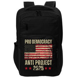 Pro Democracy Anti Project 2025 Stop Project 2025 Anti Trump Impact Tech Backpack