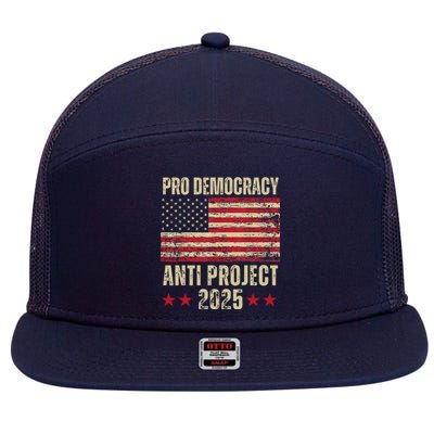 Pro Democracy Anti Project 2025 Stop Project 2025 Anti Trump 7 Panel Mesh Trucker Snapback Hat