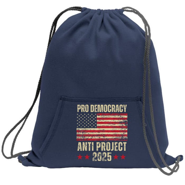 Pro Democracy Anti Project 2025 Stop Project 2025 Anti Trump Sweatshirt Cinch Pack Bag