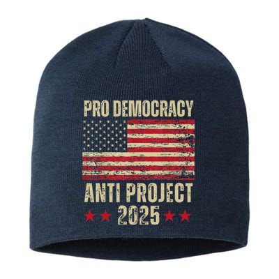 Pro Democracy Anti Project 2025 Stop Project 2025 Anti Trump Sustainable Beanie