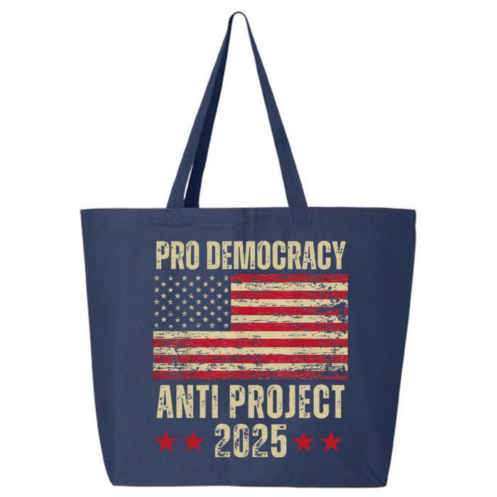 Pro Democracy Anti Project 2025 Stop Project 2025 Anti Trump 25L Jumbo Tote