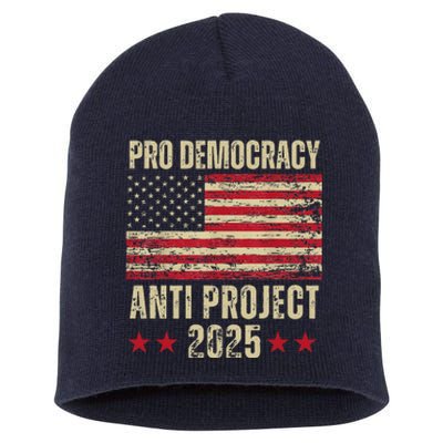 Pro Democracy Anti Project 2025 Stop Project 2025 Anti Trump Short Acrylic Beanie