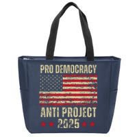 Pro Democracy Anti Project 2025 Stop Project 2025 Anti Trump Zip Tote Bag