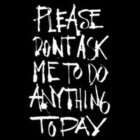 Please DonT Ask Me To Do Anything Today Funny Lazy Wool Snapback Cap