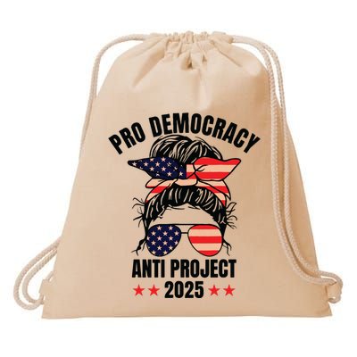 Pro Democracy Anti Project 2025 Stop Project 2025 Messy Bun Drawstring Bag