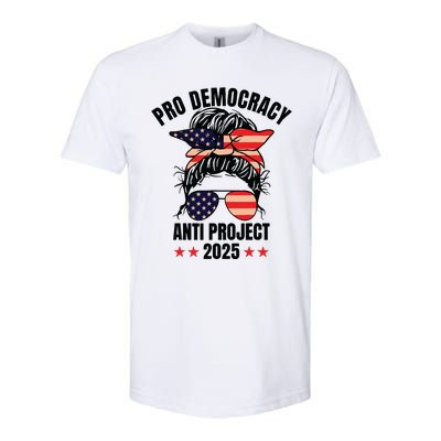 Pro Democracy Anti Project 2025 Stop Project 2025 Messy Bun Softstyle CVC T-Shirt