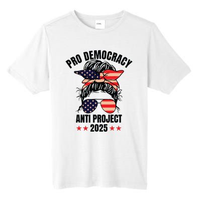 Pro Democracy Anti Project 2025 Stop Project 2025 Messy Bun Tall Fusion ChromaSoft Performance T-Shirt