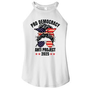 Pro Democracy Anti Project 2025 Stop Project 2025 Messy Bun Women's Perfect Tri Rocker Tank