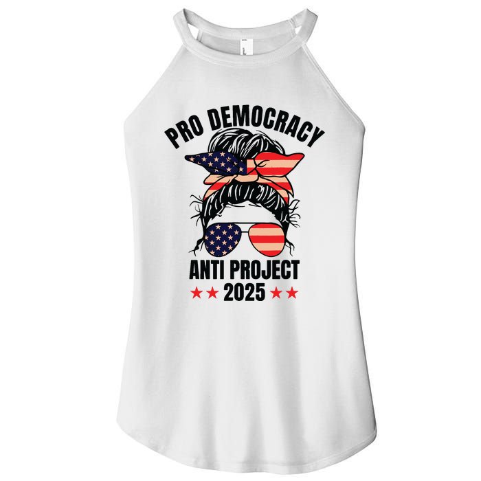 Pro Democracy Anti Project 2025 Stop Project 2025 Messy Bun Women's Perfect Tri Rocker Tank