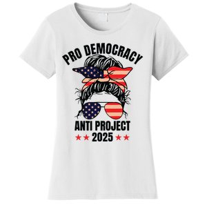 Pro Democracy Anti Project 2025 Stop Project 2025 Messy Bun Women's T-Shirt