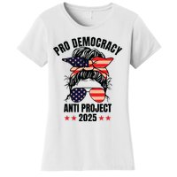 Pro Democracy Anti Project 2025 Stop Project 2025 Messy Bun Women's T-Shirt