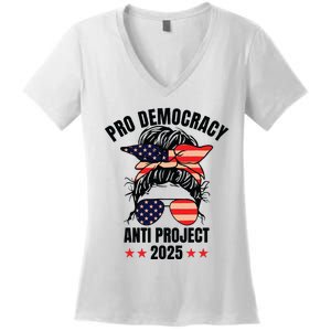 Pro Democracy Anti Project 2025 Stop Project 2025 Messy Bun Women's V-Neck T-Shirt