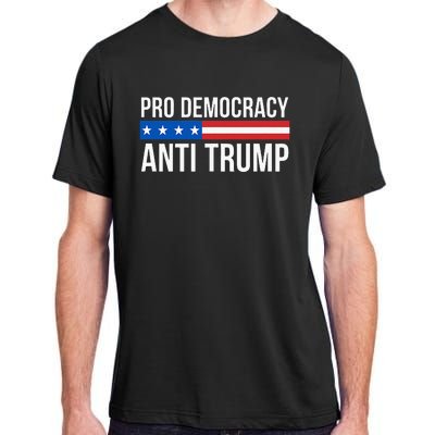 Pro Democracy Anti Trump Adult ChromaSoft Performance T-Shirt