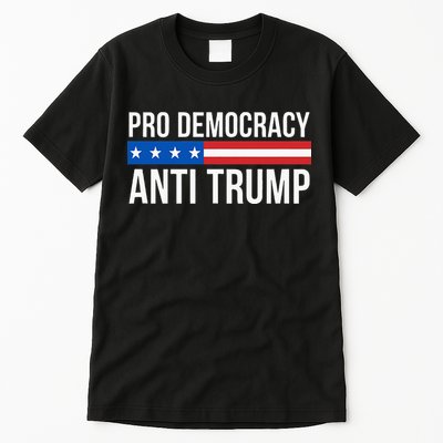 Pro Democracy Anti Trump Tall T-Shirt