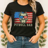 Pitbull Dad American Pit Bull Dog Us Flag 4th Of July Womens T-Shirt