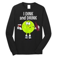 Pickleball Dink And Drink Long Sleeve Shirt