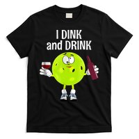 Pickleball Dink And Drink T-Shirt