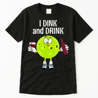 Pickleball Dink And Drink Tall T-Shirt