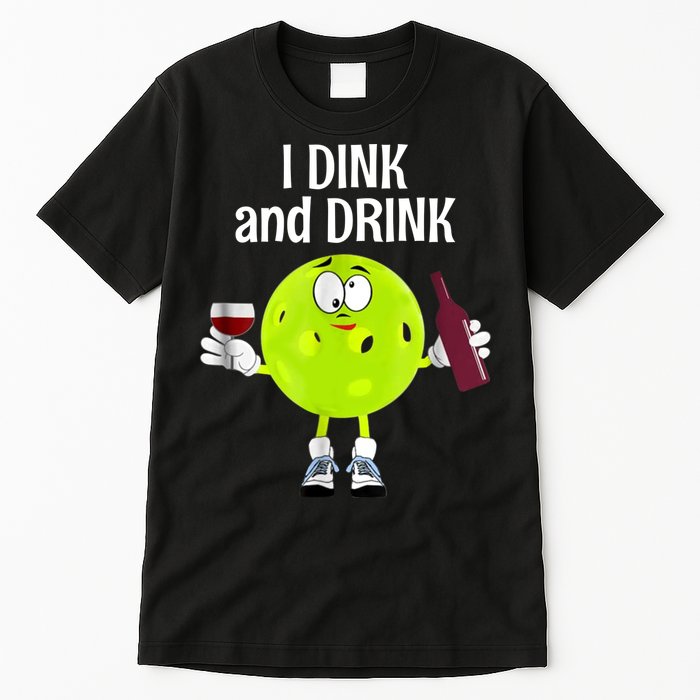 Pickleball Dink And Drink Tall T-Shirt