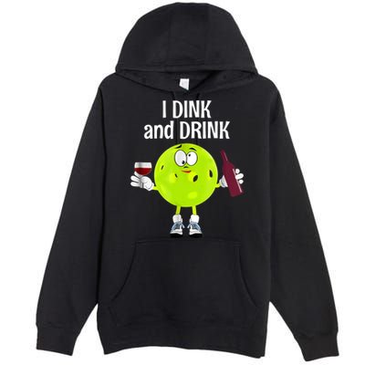 Pickleball Dink And Drink Premium Pullover Hoodie