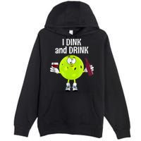 Pickleball Dink And Drink Premium Pullover Hoodie