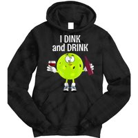 Pickleball Dink And Drink Tie Dye Hoodie
